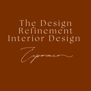 The Design Refinement Interior Design Experience | Tier II ($149/Month)