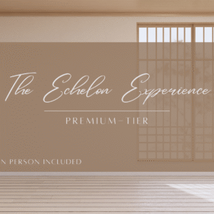 The Echelon Experience (Premium Tier — In-Person Included)